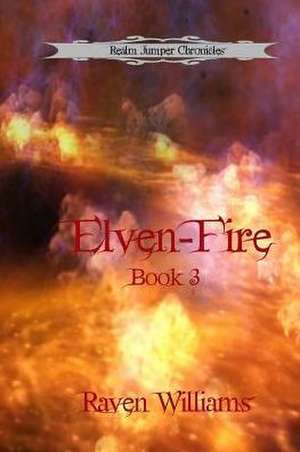 Elven-Fire de Raven Williams