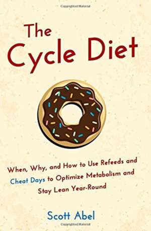 The Cycle Diet de Scott Abel