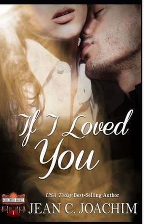 If I Loved You de Jean C. Joachim