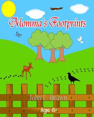 Momma's Footprints de John L. Brown