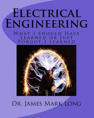 Electrical Engineering de Dr James Mark Long