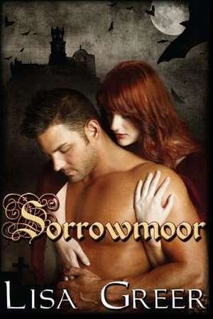 Sorrowmoor de Lisa Greer