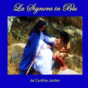 La Signora in Blu de Cynthia Jordan