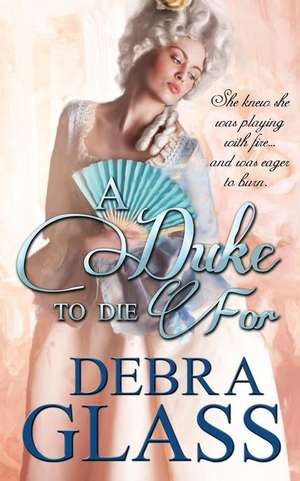 A Duke to Die for de Debra Glass