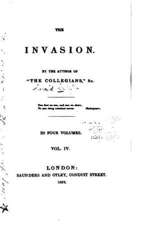 The Invasion - Vol. IV de Gerald Griffin