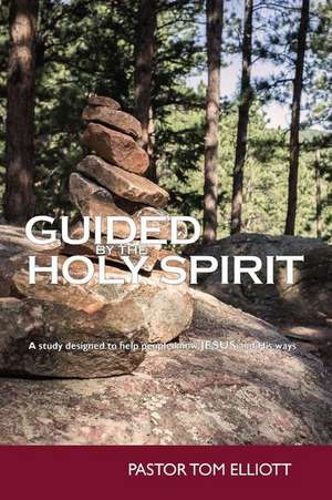 Guided by the Holy Spirit de Tom Elliott