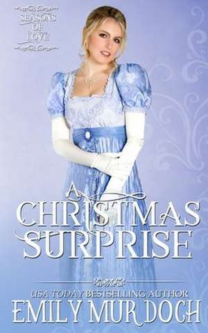 A Christmas Surprise de Emily Murdoch