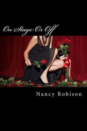 On Stage or Off de Mrs Nancy L. Robison