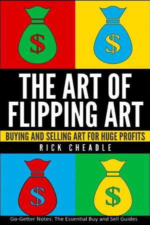 The Art of Flipping Art de Rick Cheadle