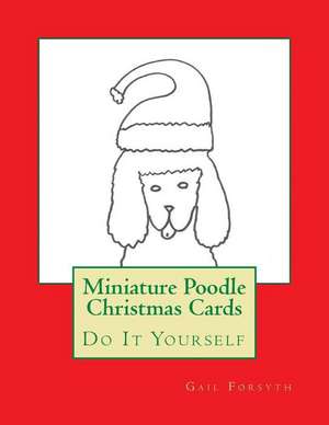 Miniature Poodle Christmas Cards de Gail Forsyth