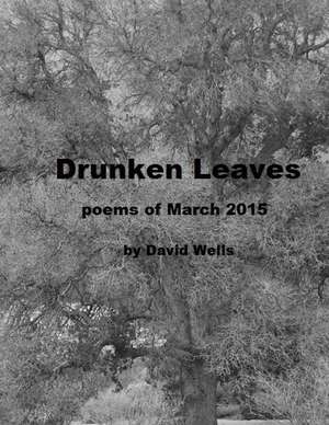 Drunken Leaves de David S. Wells