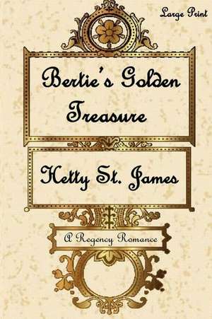 Bertie's Golden Treasure -LP de Hetty St James