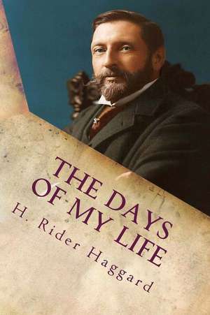 The Days of My Life de H. Rider Haggard