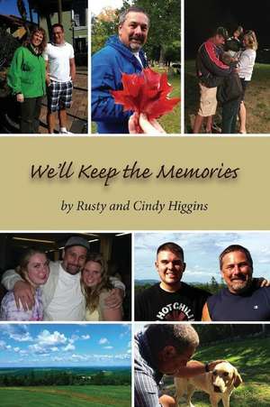 We'll Keep the Memories de Rusty and Cindy Higgins