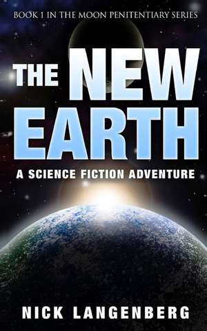 The New Earth de Nick Langenberg