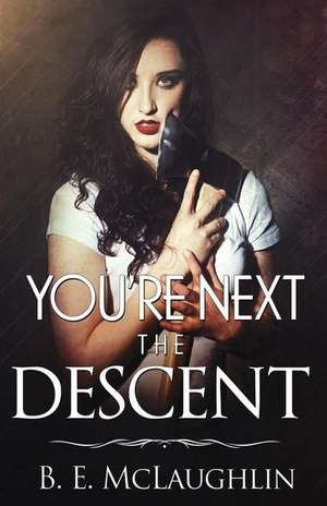 You're Next de B. E. McLaughlin