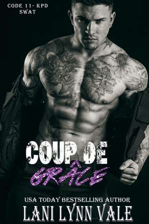 Coup de Grace de Lani Lynn Vale