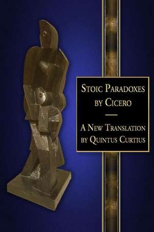 Stoic Paradoxes de Quintus Curtius