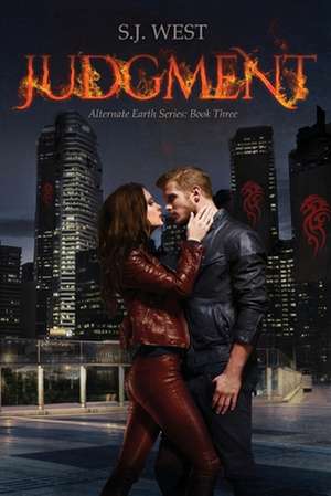 Judgment (the Alternate Earth Series, Book 3) de S. J. West