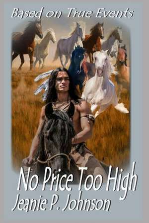 No Price Too High de Jeanie Johnson