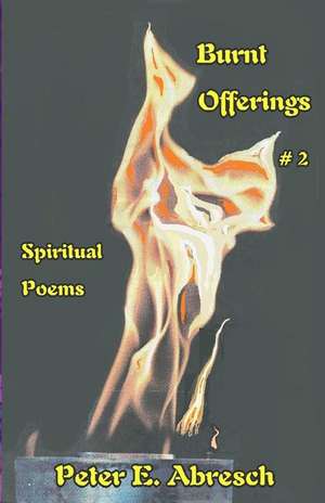 Burnt Offerings #2 de Peter E. Abresch