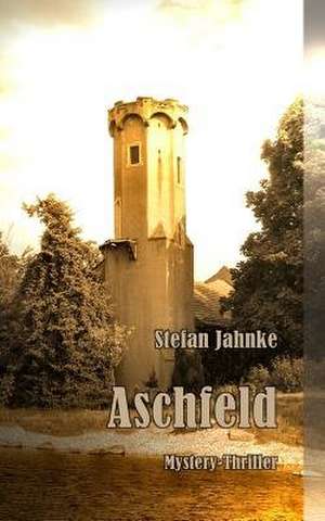 Aschfeld de Stefan Jahnke