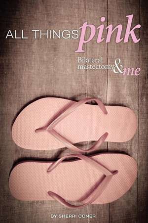 All Things Pink de Sherri Coner