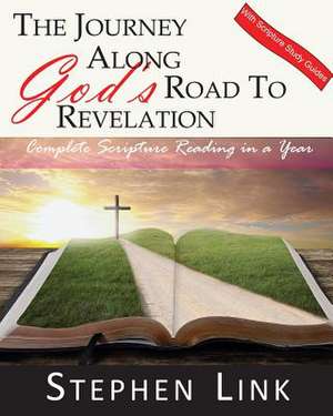 The Journey Along God's Road to Revelation de Stephen Link