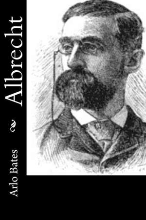 Albrecht de Arlo Bates