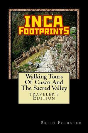 Inca Footprints de Brien Foerster