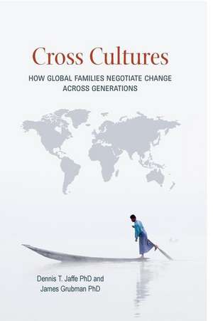 Cross Cultures de Dennis T. Jaffe Phd