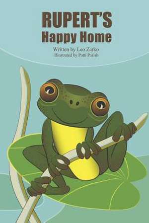 Rupert's Happy Home de Leo Zarko