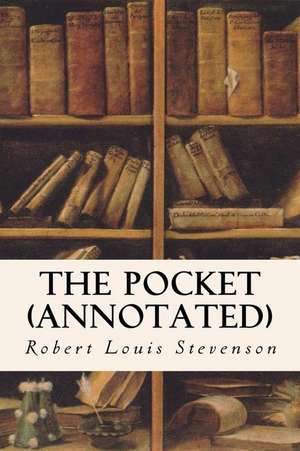 The Pocket (Annotated) de Robert Louis Stevenson