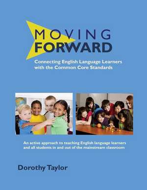 Moving Forward de Dorothy Taylor