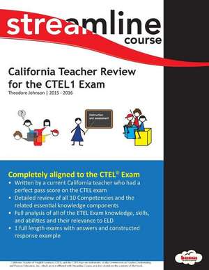 California Teacher Review for the Ctel1 Exam de Theodore Johnson