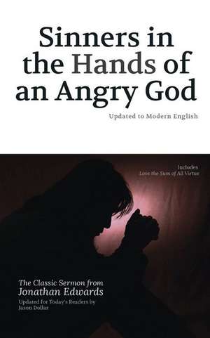 Sinners in the Hands of an Angry God de Jason Dollar