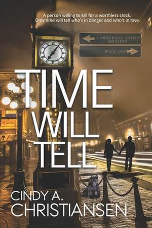 Time Will Tell de Cindy a. Christiansen