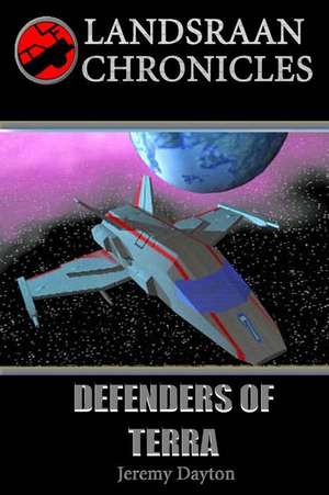 Defenders of Terra de Jeremy Q. Dayton