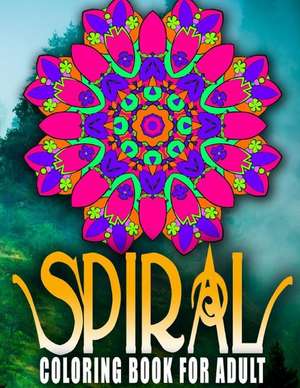 Spiral Coloring Books for Adults, Volume 8 de Jangle Charm