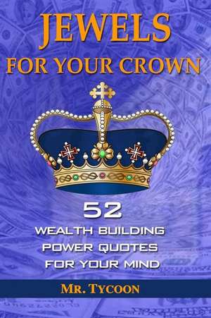 Jewels for Your Crown de MR Tycoon