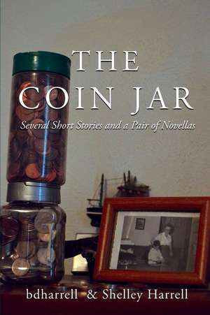 The Coin Jar de B. D. Harrell