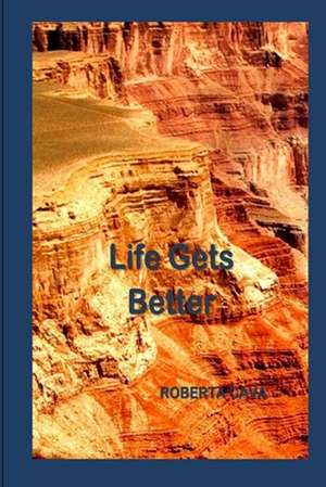 Life Gets Better de Roberta Cava