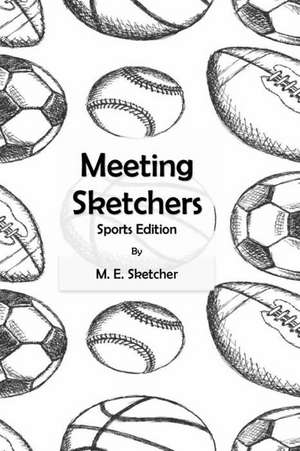 Meeting Sketchers de M. E. Sketcher