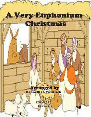 A Very Euphonium Christmas de Kenneth Friedrich