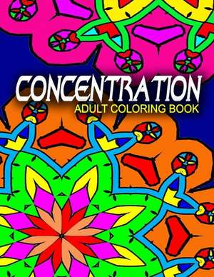 Concentration Adult Coloring Books - Vol.1 de Adult Coloring Books Best Sellers Stress