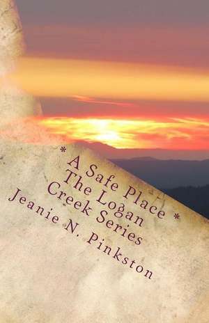 A Safe Place de Jeanie N. Pinkston