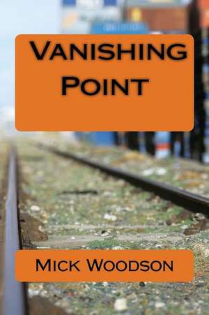 Vanishing Point de Mick Woodson