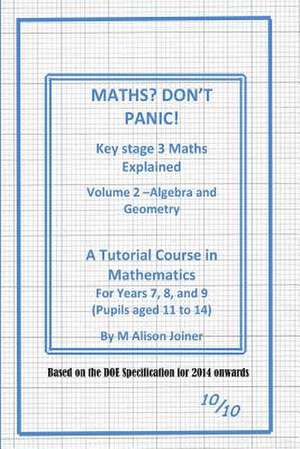 Maths? Don't Panic! de Alison Joiner