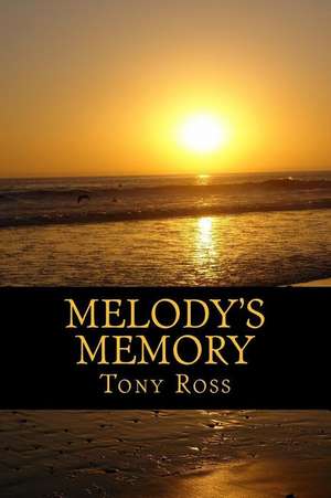 Melody's Memory de Tony Ross