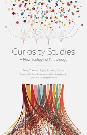 Curiosity Studies: A New Ecology of Knowledge de Perry Zurn